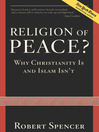 Religion of Peace? (eBook): Why Christianity Is and Islam Isn't